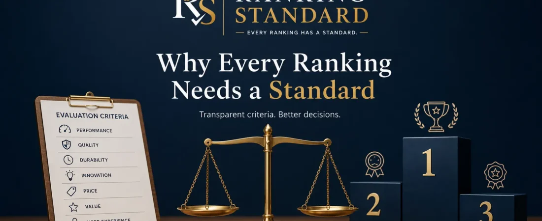 Welcome to Ranking Standard: Why Every Ranking Needs a Standard